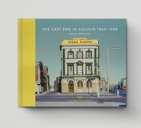 The East End in Colour 1960-1980 (Book 1: Vintage Britain)