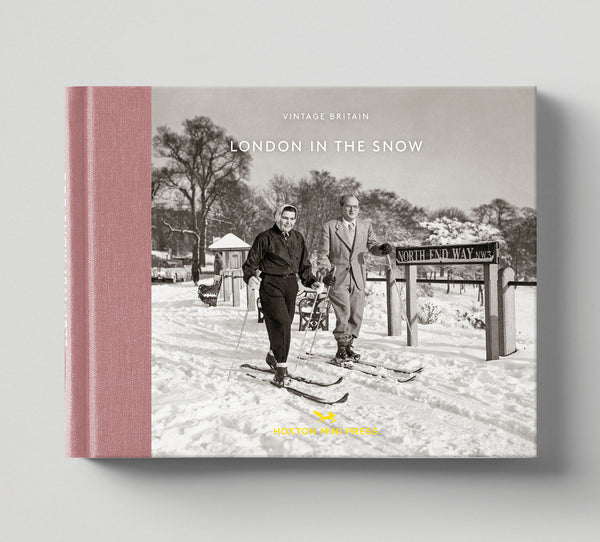 London in the Snow (Book 10: Vintage Britain) - Hoxton Mini Press