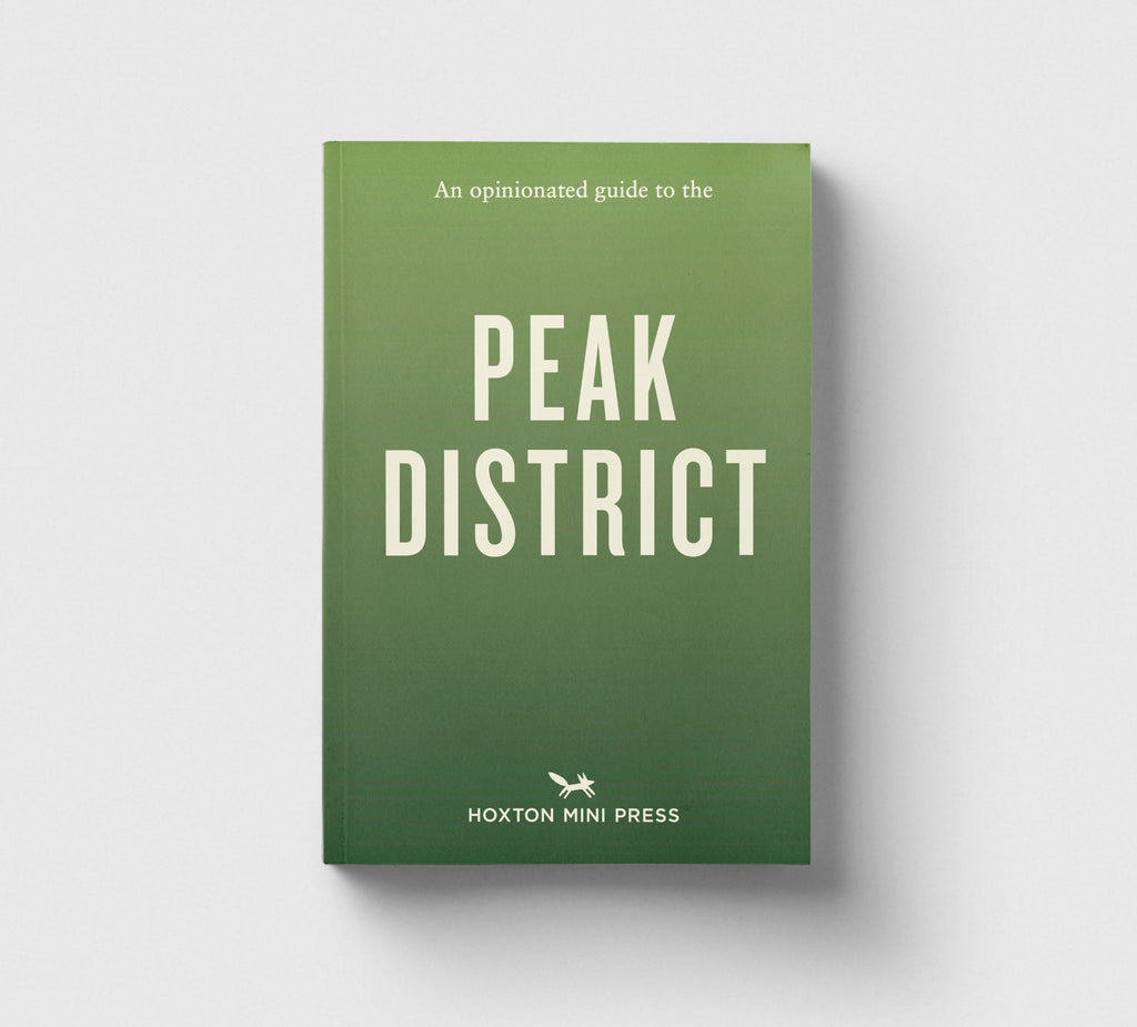 An Opinionated Guide to the Peak District
