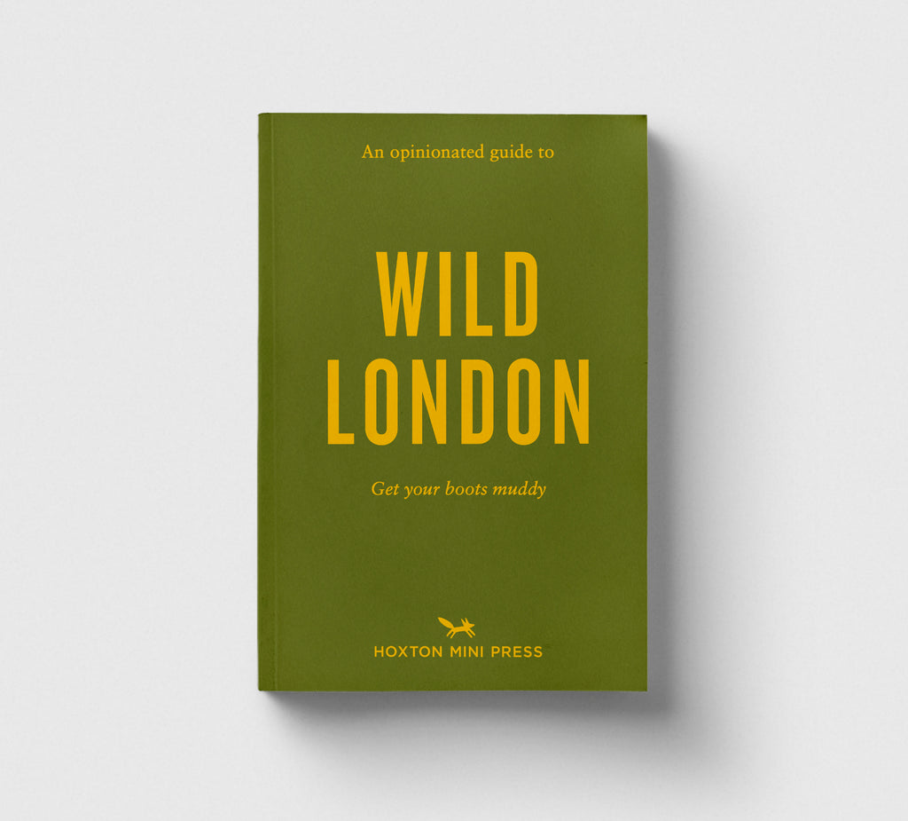 Pre-Order: An Opinionated Guide to Wild London