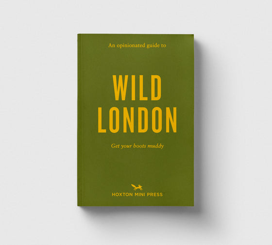 Pre-Order: An Opinionated Guide to Wild London