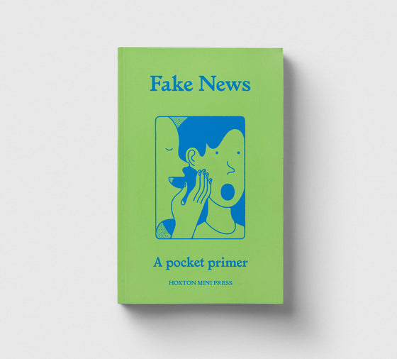 Fake News, A Pocket Primer