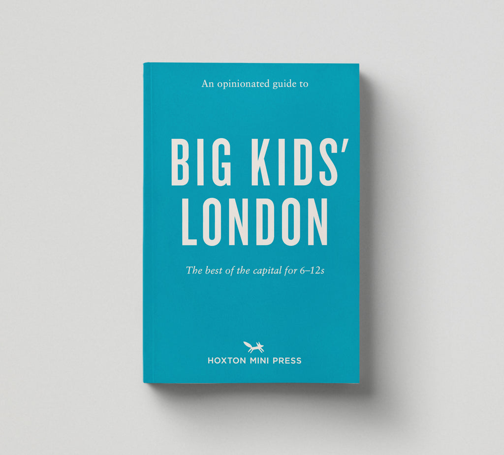 An Opinionated Guide to Big Kids' London